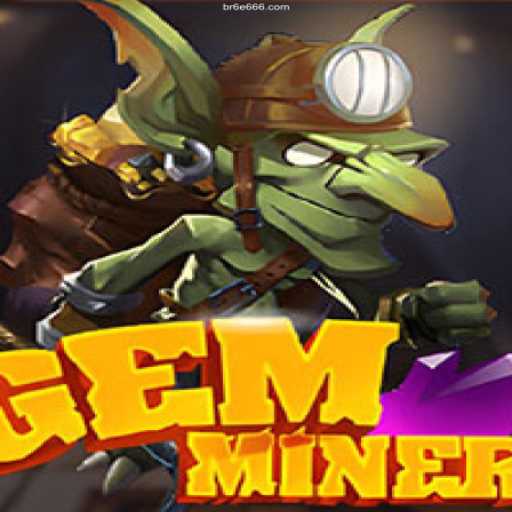 GemMiner: Unearthing a New World of Gaming Excitement